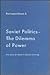 Soviet Politics: The Dilemm...