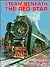 Steam Beneath the Red Star by Ron Ziel