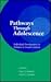 Pathways Through Adolescenc...