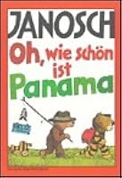 Oh Wie Sch 246 N Ist Panama By Janosch