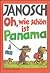 Oh, wie schön ist Panama by Janosch