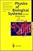 Physics of Biological Systems: From Molecules to Species (Lecture Notes in Physics)