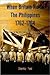 When Britain Ruled the Phil...
