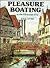Pleasure Boating in the Victorian Era by P.A.L. Vine
