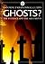 Ghosts?: The Evidence and the Arguments (Usborne Paranormal Guides)