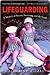 Lifeguarding: A Memoir of S...
