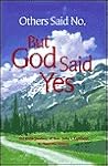 Others Said No, But God Said Yes