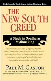 The New South Creed: A Study in Southern Mythmaking (Paperback)