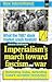 Imperialism’s March toward Fascism and War by Jack Barnes