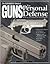 Gun Digest Book of Guns for Personal Defense by Kevin Michalowski