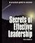 Secrets of Effective Leadership: A Practical Guide to Success