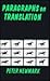 Paragraphs on Translation (Topics in Translation, 1)