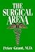 The Surgical Arena: A Novel