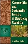 Communities and Sustainable Forestry in Developing Countries (Self-Governing Communities)