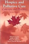 Hospice and Palliative Care Concepts and Practice, Second Edition Hospice and Palliative Care Concepts and Practice, Second Edition