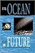 The Ocean: Our Future