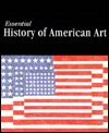 Essential History of American Art