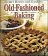 Old-Fashioned Baking (Better Homes and Gardens)