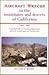 Aircraft Wrecks in the Mountains and Deserts of California 1909-1996