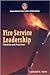 Fire Service Leadership: Theories and Practices