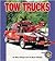 Tow Trucks (Pull Ahead Book...
