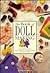The Book of Doll Making: A Comprehensive Project Book Reference to Making Traditional and Innovative Dolls