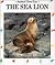 The Sea Lion: Ocean Diver (Animal Close-Ups)