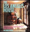 The Los Angeles House: Decoration and Design in America's 20th-Century City (Hardcover)
