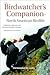 The Birdwatcher's Companion to North American Birdlife by Christopher W. Leahy