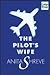 The Pilot's Wife by Anita Shreve