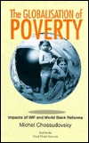 The Globalisation of Poverty: Impacts of Imf and World Bank Reforms