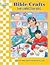 Bible Crafts For Christian Kids by Laurie Knowlton