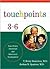 Touchpoints 3 to 6