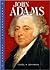 John Adams (Presidential Leaders)