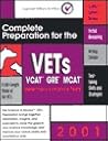 VETS: Complete Preparation for the Veterinary Entrance Tests: The Science of Review, 2001 Edition