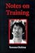 Notes on Training
