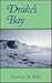 Drake's Bay by Anthony R. Mills