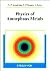 Physics of Amorphous Metals by Nikolai P. Kovalenko