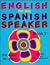 English for the Spanish Speaker Book 2/Engles Para El Hispanohablante for Ages 10 to Adult