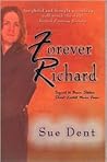 Forever Richard by Sue Dent