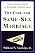 CASE FOR SAME SEX MARRIAGE:...