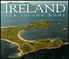 Ireland Our Island Home: An Aerial Tour Around Ireland's Coastline (Hardcover)