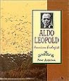 Aldo Leopold: American Ecologist Aldo Leopold: American Ecologist