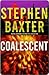 Coalescent (Destiny's Children, #1)