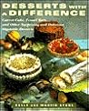 Desserts With A Difference: Carrot Cake, Fennel Tart, and Other Surprising and Delicious Vegetable Desserts Desserts With A Difference: Carrot Cake, Fennel Tart, and Other Surprising and Delicious Vegetable Desserts