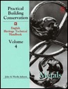 Metals (Practical Building Conservation, English Heritage Technical Handbook, Vol 4)