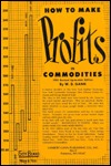 How to Make Profits In Commodities (Hardcover)