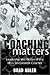 Coaching Matters: Leadership and Tactics of the Nfl's Ten Greatest Coaches