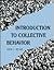 Introduction to Collective Behavior