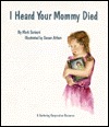 I Heard Your Mommy Died (Paperback)